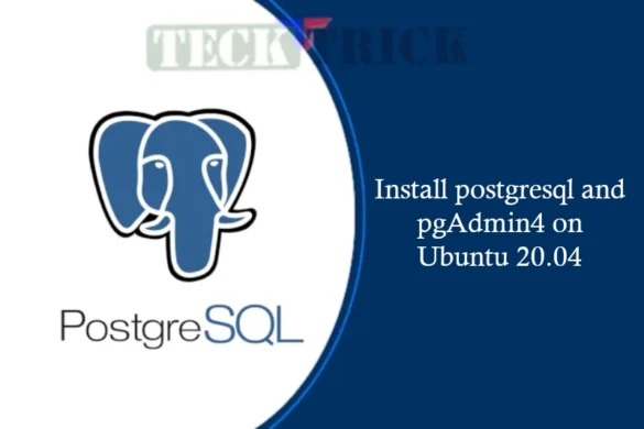 installation of postgresql and pgAdmin4